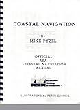 COASTAL NAVIGATION Official ASA Coastal Navigation Manual