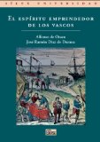El espÃ­ritu emprendedor de los vascos (Silex Universidad) (Spanish Edition)