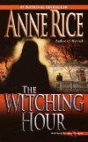 The Witching Hour (Lives of Mayfair Witches Book 1)