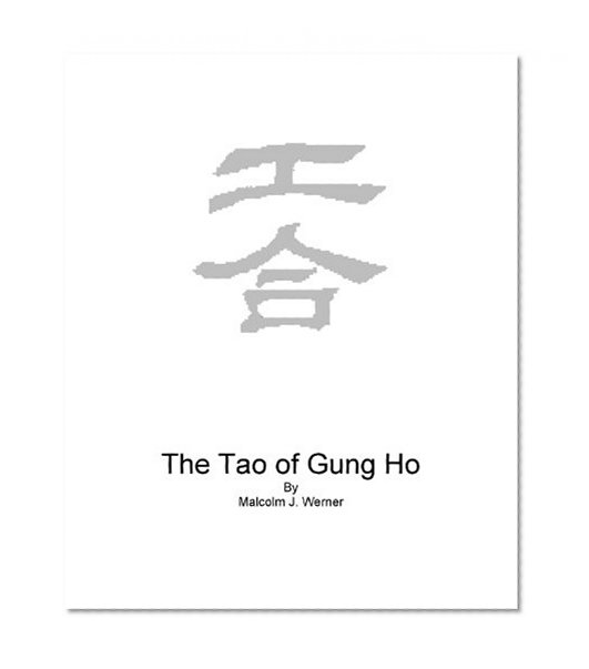 The Tao of Gung Ho