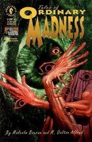Tales of Ordinary Madness No 1