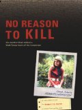 No Reason to Kill