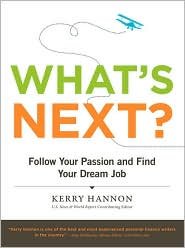 What's Next? Follow Your Passion Find Dream Job [Hardcover](2010)byKerry Hannon
