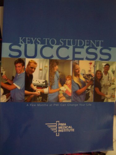 Keys to Student Success (A few months at PMI can change your life)