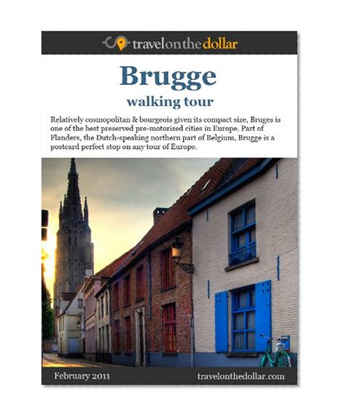 Bruges Walking Tour (Walking Tours Book 12)