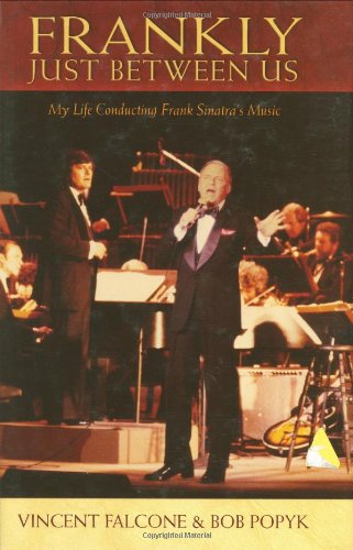 Frankly - Just Between Us: My Life Conducting Frank Sinatra's Music (Book)