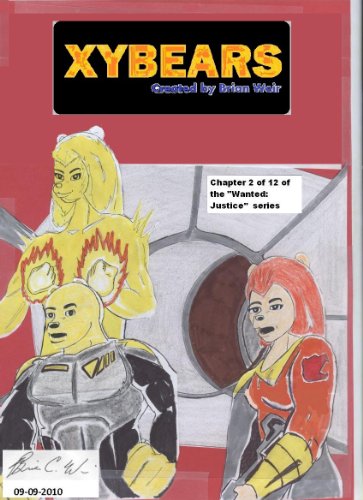 Final Retail Sale - No Ads - Xybears Chapters 1 The Prisoner & Chapter 2 Extradition version 1.4.doc (Xybears: Wanted Justice)