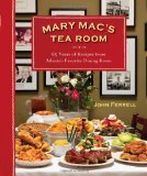 BY Ferrell, John ( Author ) [ MARY MAC'S TEA ROOM: 65 YEARS OF RECIPES FROM ATLANTA'S FAVORITE DINING ROOM - ] Jul-2010 [ Hardcover ]