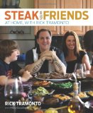 Steak with Friends: At Home, with Rick Tramonto