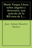 Mario Vargas Llosa: sobre Ã¡ngeles y demonios. (un articulo de la REvista de Libros) (Spanish Edition)