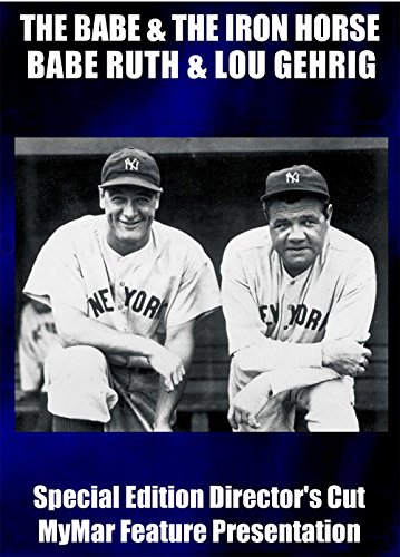 THE BABE & THE IRON HORSE-SPECIAL EDITION DIRECTOR'S CUT