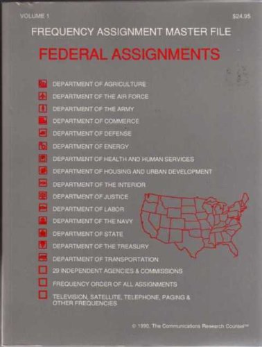 Frequency Assignment Master File: Federal Assignments (Volume 1)