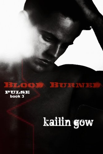 Blood Burned (PULSE, Book 3) (PULSE Vampire Series)