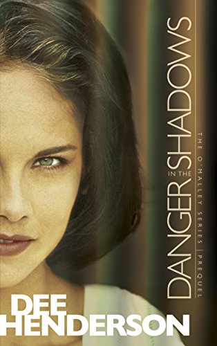 Danger in the Shadows (O'Malley Book 0)
