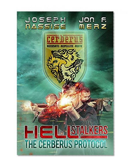 The Cerberus Protocol (Hellstalkers Book 1)