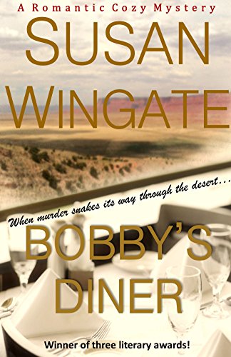 Bobby's Diner (A Romantic Cozy Mystery): A "Bobby's Diner" Mystery Novel (The "Bobby's Diner" Series Book 1)