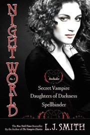 Night World - Includes - Secret Vampire; Daughters Of Darkness; Spellbinder