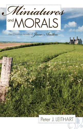 Book Cover Miniatures and Morals: The Christian Novels of Jane Austen