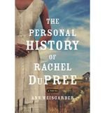 The Personal History of Rachel DuPree: A Novel [Hardcover]