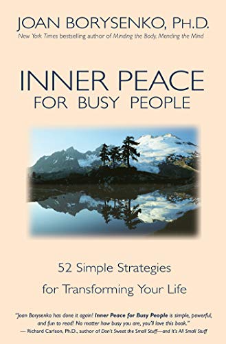 Book Cover Inner Peace for Busy People: 52 Simple Strategies for Transforming Life