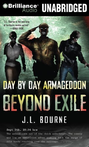 Beyond Exile: Day by Day Armageddon By J.L. Bourne(A)/Jay Snyder(N) [Audiobook]