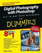 Digital SLR Photography with Photoshop CS2 All In One For Dummies [PB,2006]