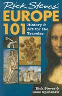 Rick Steves` Europe 101 History & Art for the Traveler [PB,2007]
