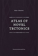 Atlas of Novel Tectonics [PB,2006]