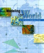 Modeling Our World Esri Guide to Geodatabase Design [PB,2000]