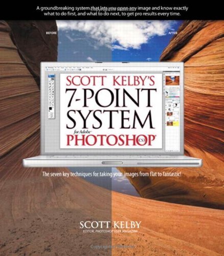 Scott Kelby`s Seven Point System For Adobe Photoshop CS3 [PB,2007]