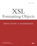 Xsl Formatting Objects Developer`s Handbook [PB,2003]