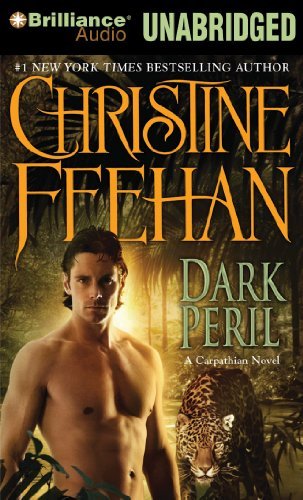 By Christine Feehan: Dark Peril: A Carpathian Novel [Audiobook]
