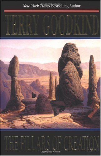 The Pillars of Creation (Sword of Truth, Book 7) By Terry Goodkind