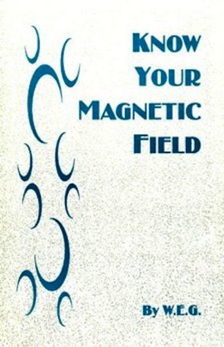 KNOW YOUR MAGNETIC FIELD