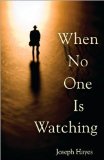 When No One is Watching