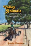 Valley Animals: True Stories about the Animals and People of California's  Santa Ynez Valley