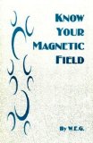 KNOW YOUR MAGNETIC FIELD
