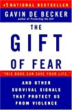 The Gift of Fear and Other Survival Signals that Protect Us From Violence [Paperback]