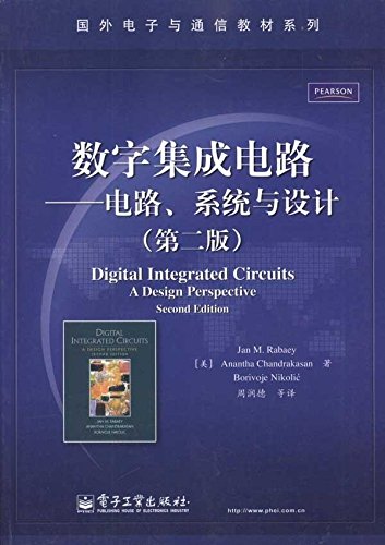 digital integrated circuits: circuits. systems and design (2)(Chinese Edition)