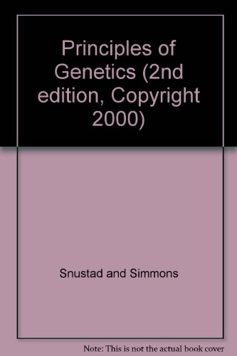 Principles of Genetics (2nd edition, Copyright 2000)