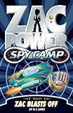 Zac Power Spy Camp: Zac Blasts Off