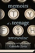 Memoirs of a Teenage Amnesiac (Paperback, 2009)
