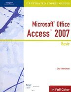 Microsoft Office Access 2007 Illustrated Course Guide, Basic (Hardcover, 2007)