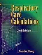 Respiratory Care Calculations 2ND EDITION