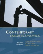 Contemporary Labor Economics (Hardcover, 2007) 8th EDITION