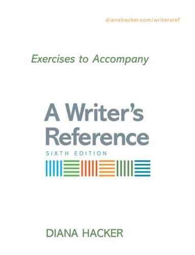 Exercises to Accompany a Writer's Reference (Paperback, 2006) 6th EDITION