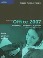Microsoft Office 2007 Introductory Concepts & Techniques, Windows Xp Edition (Hardcover, 2007)