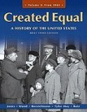 Created Equal A History of the United States, Brief Edition (Paperback, 2010) 3rd EDITION