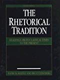 Rhetorical Tradition Readings from Classical Times to the Present (Hardcover, 2000) 2ND EDITION