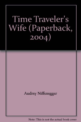 Time Traveler's Wife (Paperback, 2004)